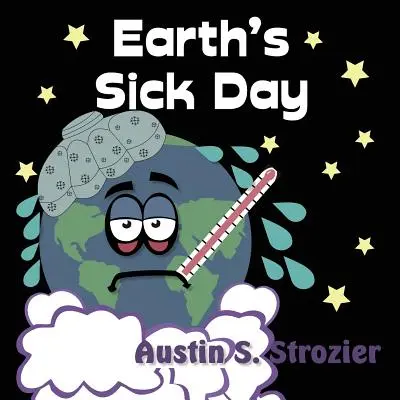 La journée des malades de la Terre - Earth's Sick Day