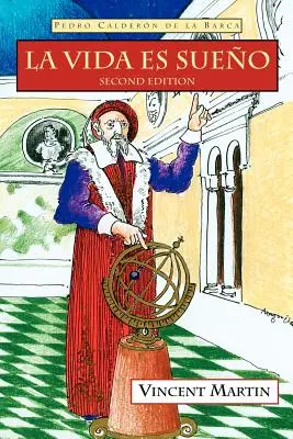 La Vida Es Sueno, 2e éd. - La Vida Es Sueno, 2nd Ed.