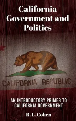 Gouvernement et politique de la Californie - California Government and Politics