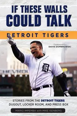 Si ces murs pouvaient parler : Les Tigres de Détroit - If These Walls Could Talk: Detroit Tigers