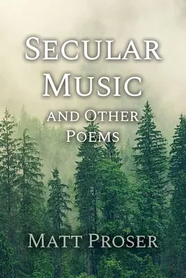 Musique profane et autres poèmes - Secular Music and Other Poems