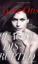Beauty, Disrupted : A Memoir - Beauty, Disrupted: A Memoir