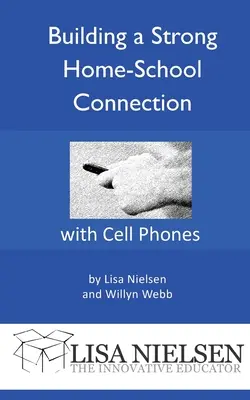 Construire un lien solide entre la maison et l'école avec les téléphones portables - Building a Strong Home-School Connection with Cell Phones