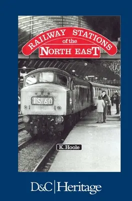 Les gares du Nord-Est - Railway Stations of the North East