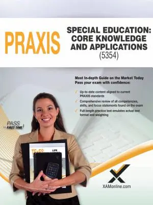 2017 Praxis Special Education : Connaissances de base et applications (5354) - 2017 Praxis Special Education: Core Knowledge and Applications (5354)