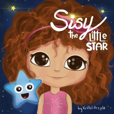 Sisy : La petite étoile - Sisy: The Little Star