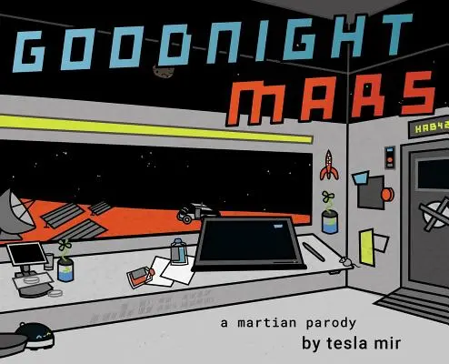 Bonne nuit Mars : Une parodie de science-fiction - Goodnight Mars: A Sci-Fi STEM Parody