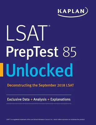 LSAT PrepTest 85 débloqué : Données, analyses et explications exclusives - LSAT PrepTest 85 Unlocked: Exclusive Data + Analysis + Explanations