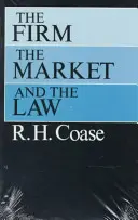 L'entreprise, le marché et le droit - The Firm, the Market, and the Law