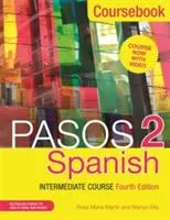 Pasos 2 (quatrième édition) : Cours d'espagnol intermédiaire : Manuel de cours - Pasos 2 (Fourth Edition): Spanish Intermediate Course: Coursebook