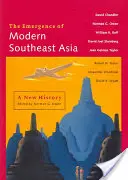 L'émergence de l'Asie du Sud-Est moderne : Une nouvelle histoire - The Emergence of Modern Southeast Asia: A New History