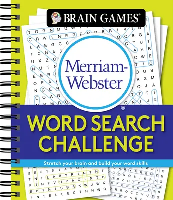 Jeux cérébraux - Merriam-Webster Word Search Challenge : étirez votre cerveau et développez vos compétences en matière de mots. - Brain Games - Merriam-Webster Word Search Challenge: Stretch Your Brain and Build Your Word Skills