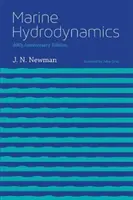 Hydrodynamique marine, édition du 40e anniversaire - Marine Hydrodynamics, 40th Anniversary Edition