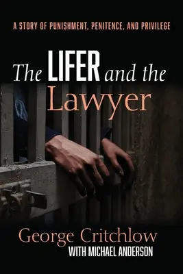 La vie et l'avocat - The Lifer and the Lawyer