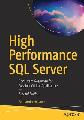 Serveur SQL haute performance : Réponse cohérente pour les applications critiques - High Performance SQL Server: Consistent Response for Mission-Critical Applications