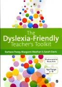 La boîte à outils de l'enseignant respectueux de la dyslexie : Stratégies pour enseigner aux élèves de 3 à 18 ans - The Dyslexia-Friendly Teacher′s Toolkit: Strategies for Teaching Students 3-18