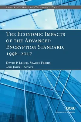 Impacts économiques de l'Advanced Encryption Standard, 1996-2017 - The Economic Impacts of the Advanced Encryption Standard, 1996-2017