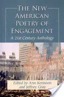 La nouvelle poésie américaine de l'engagement : Une anthologie du 21e siècle - New American Poetry of Engagement: A 21st Century Anthology