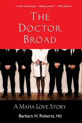 Le Docteur Broad : Une histoire d'amour avec la mafia - The Doctor Broad: A Mafia Love Story