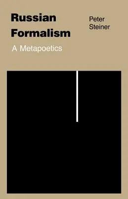 Le formalisme russe : Une métapoétique - Russian Formalism: A Metapoetics