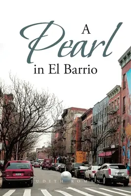 Une perle à El Barrio - A Pearl in El Barrio