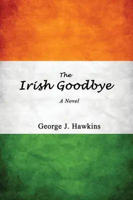 L'adieu à l'Irlande - The Irish Goodbye