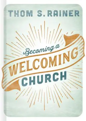 Devenir une église accueillante - Becoming a Welcoming Church