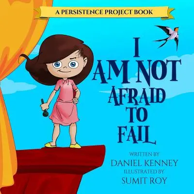 Je n'ai pas peur d'échouer - I Am Not Afraid To Fail