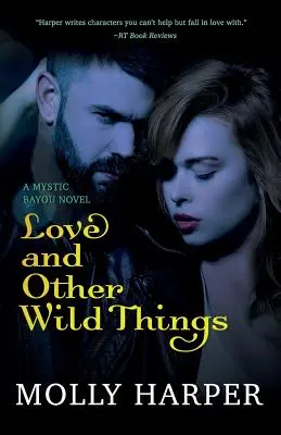 L'amour et les autres choses sauvages - Love and Other Wild Things