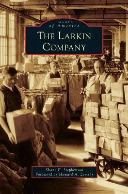 L'entreprise Larkin - The Larkin Company
