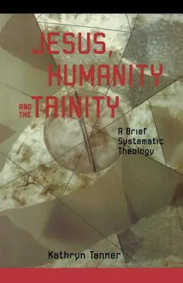 L'humanité de Jésus et la Trinité - Jesus Humanity and the Trinity