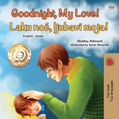 Bonne nuit, mon amour ! (Livre bilingue anglais-serbe pour enfants - alphabet latin) - Goodnight, My Love! (English Serbian Bilingual Book for Children - Latin alphabet)