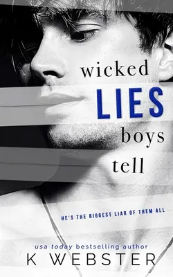 Les méchants mensonges des garçons - Wicked Lies Boys Tell