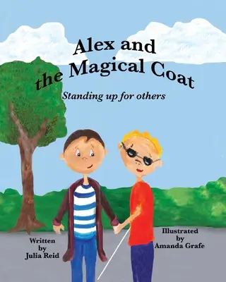 Alex et le manteau magique : Défendre les autres - Alex and the Magical Coat: Standing Up For Others