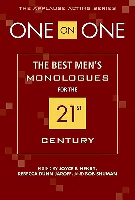 One on One : Les meilleurs monologues masculins du 21e siècle - One on One: The Best Men's Monologues for the 21st Century