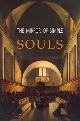 Le miroir des âmes simples - The Mirror of Simple Souls