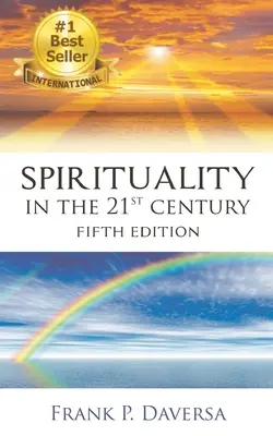 Spiritualité au 21ème siècle - Spirituality In The 21st Century