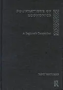 Les fondements de l'économie : Le compagnon du débutant - Foundations of Economics: A Beginner's Companion