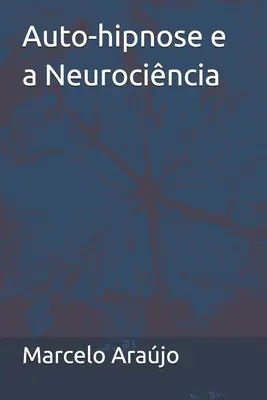 Auto-hipnose et neurocinétique - Auto-hipnose e a Neurocincia