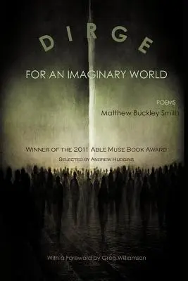 Dirge for an Imaginary World : Poèmes - Dirge for an Imaginary World: Poems