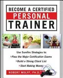 Devenir un entraîneur personnel certifié (Ebook) - Become a Certified Personal Trainer (Ebook)