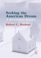 À la recherche du rêve américain : Une enquête sociologique - Seeking the American Dream: A Sociological Inquiry