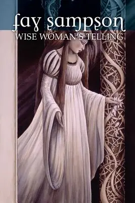 Morgane Le Fay 1 : Le récit d'une femme sage - Morgan Le Fay 1: Wise Woman's Telling