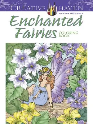 Livre de coloriage Creative Haven Enchanted Fairies - Creative Haven Enchanted Fairies Coloring Book