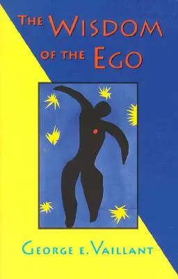 La sagesse de l'ego - The Wisdom of the Ego