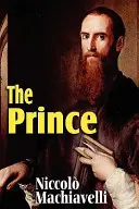 Le Prince de Machiavel - Machiavelli's The Prince