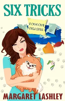 Six Tricks : Le désastre des chiens - Six Tricks: Doggone Disaster