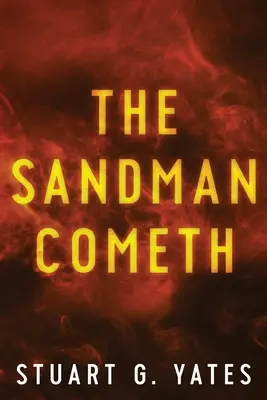 Le marchand de sable arrive - The Sandman Cometh