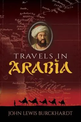 Voyages en Arabie - Travels in Arabia