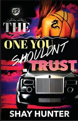 Celui à qui il ne faut pas faire confiance (The Cartel Publications Presents) - The One You Shouldn't Trust (the Cartel Publications Presents)